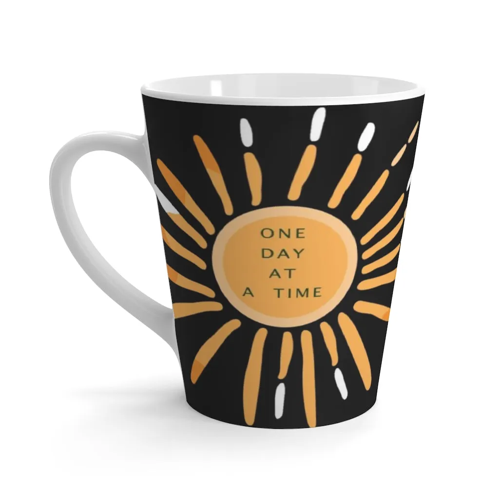 One day at a time - Latte Mug